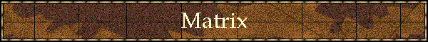 Matrix